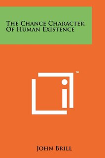 Front cover_The Chance Character of Human Existence