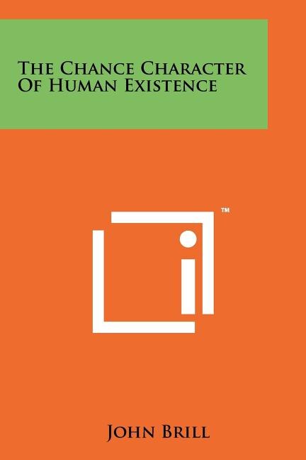Front cover_The Chance Character of Human Existence