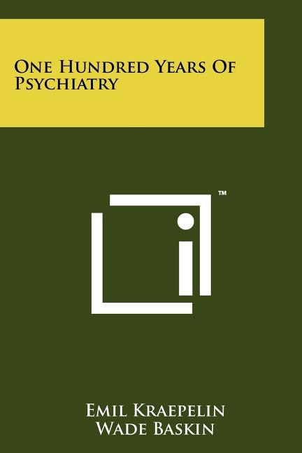 Front cover_One Hundred Years of Psychiatry