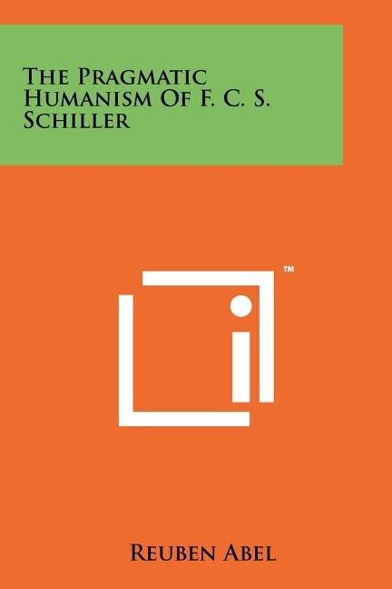 Couverture_The Pragmatic Humanism Of F. C. S. Schiller