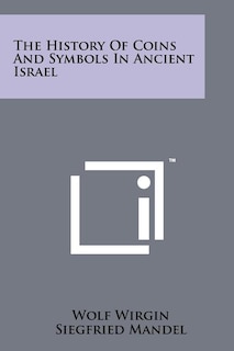 Couverture_The History Of Coins And Symbols In Ancient Israel
