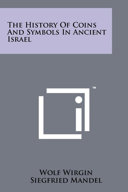 Couverture_The History Of Coins And Symbols In Ancient Israel