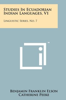 Couverture_Studies In Ecuadorian Indian Languages, V1