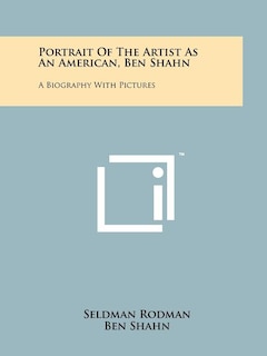 Front cover_Portrait Of The Artist As An American, Ben Shahn