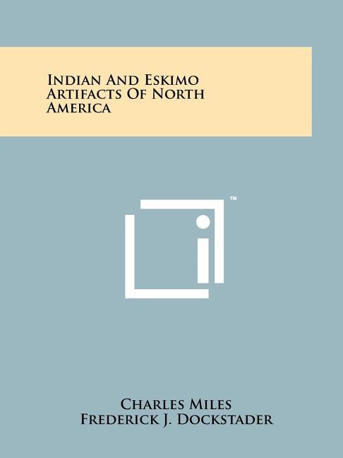 Front cover_Indian And Eskimo Artifacts Of North America