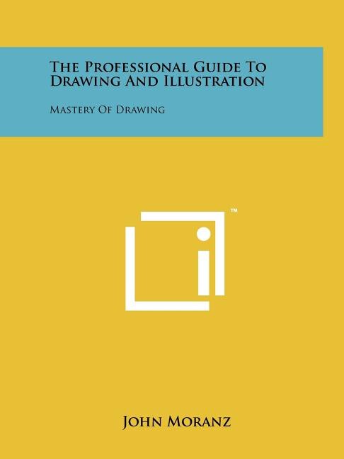 Front cover_The Professional Guide To Drawing And Illustration
