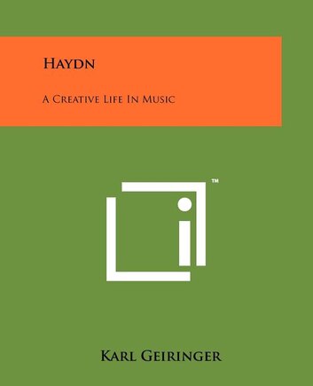 Haydn: A Creative Life In Music