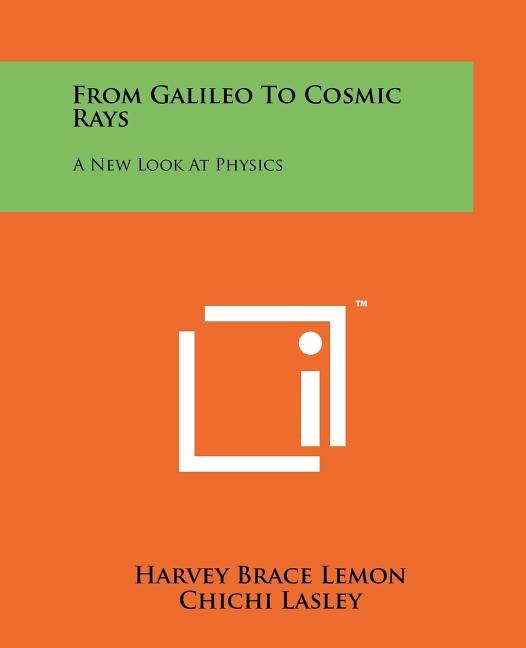 Front cover_From Galileo To Cosmic Rays