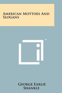 Front cover_American Mottoes and Slogans