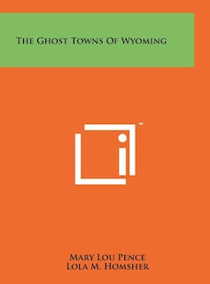 Couverture_The Ghost Towns of Wyoming
