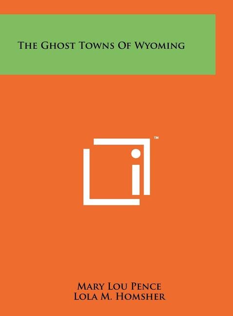 Couverture_The Ghost Towns of Wyoming