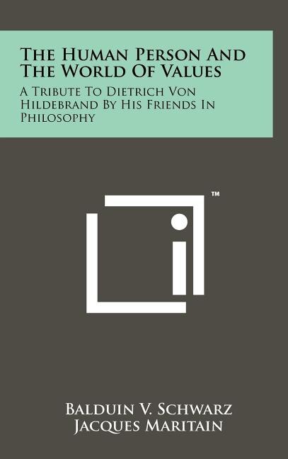 Front cover_The Human Person And The World Of Values