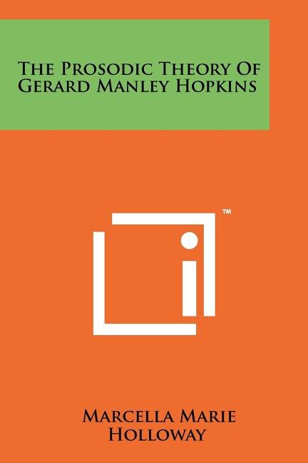 Couverture_The Prosodic Theory Of Gerard Manley Hopkins