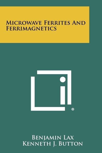 Front cover_Microwave Ferrites And Ferrimagnetics