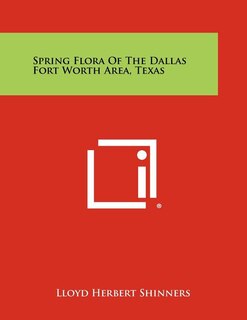 Front cover_Spring Flora of the Dallas Fort Worth Area, Texas