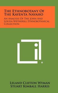 Front cover_The Ethnobotany Of The Kayenta Navaho