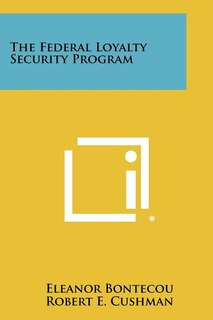 Front cover_The Federal Loyalty Security Program