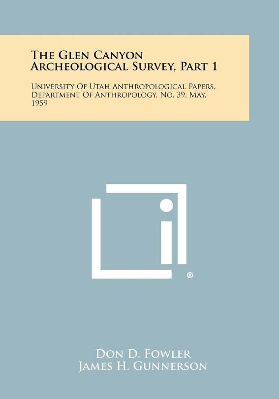 Front cover_The Glen Canyon Archeological Survey, Part 1