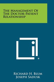 Front cover_The Management Of The Doctor-Patient Relationship