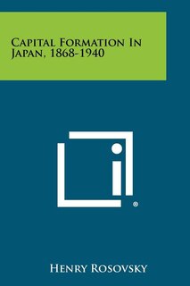 Couverture_Capital Formation in Japan, 1868-1940
