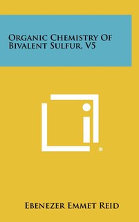 Front cover_Organic Chemistry of Bivalent Sulfur, V5