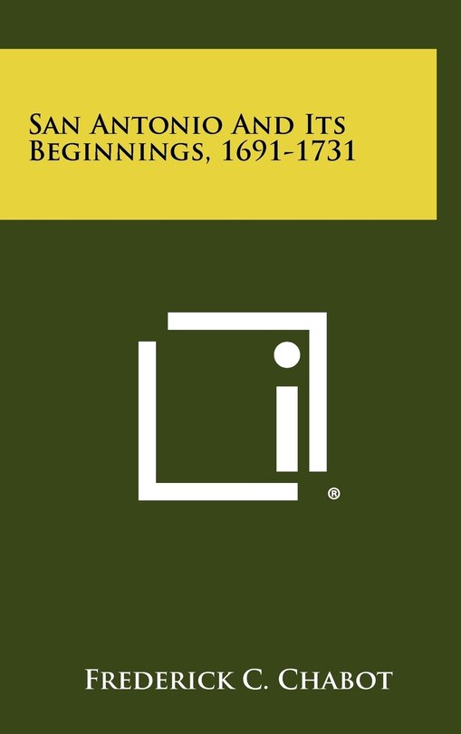 Front cover_San Antonio And Its Beginnings, 1691-1731