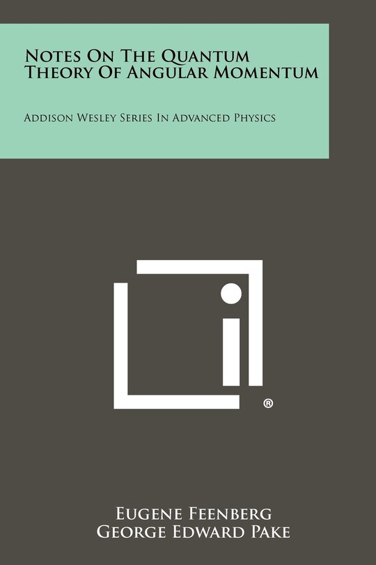 Front cover_Notes on the Quantum Theory of Angular Momentum