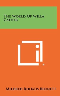 Front cover_The World of Willa Cather
