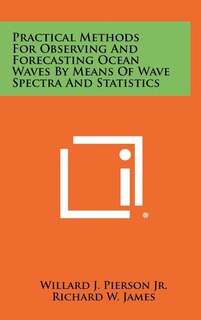 Front cover_Practical Methods for Observing and Forecasting Ocean Waves by Means of Wave Spectra and Statistics