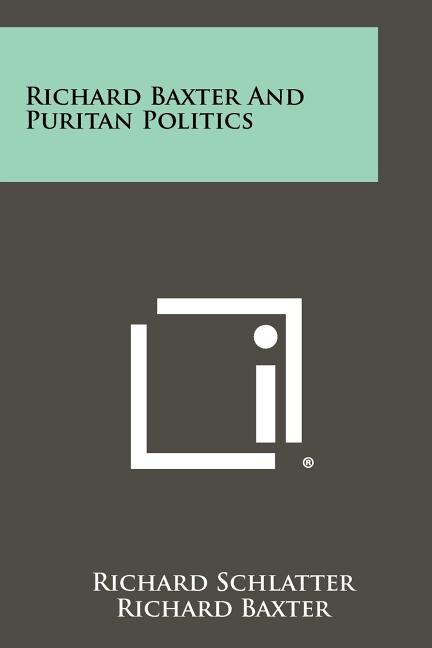 Couverture_Richard Baxter And Puritan Politics