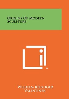Couverture_Origins Of Modern Sculpture