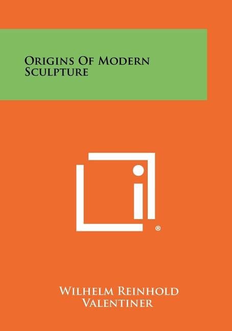 Couverture_Origins Of Modern Sculpture
