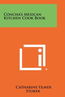 Couverture_Concha's Mexican Kitchen Cook Book