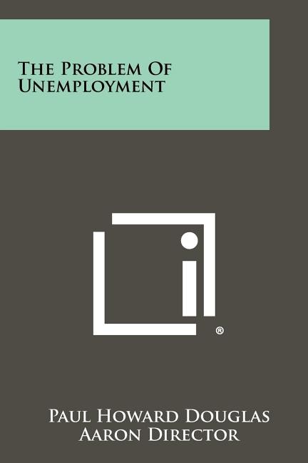 The Problem Of Unemployment