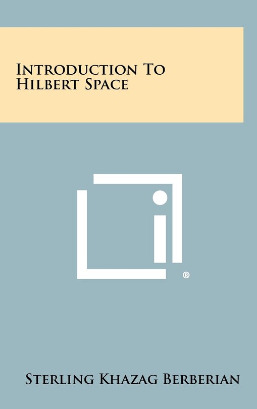 Front cover_Introduction To Hilbert Space