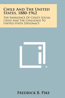 Couverture_Chile And The United States, 1880-1962