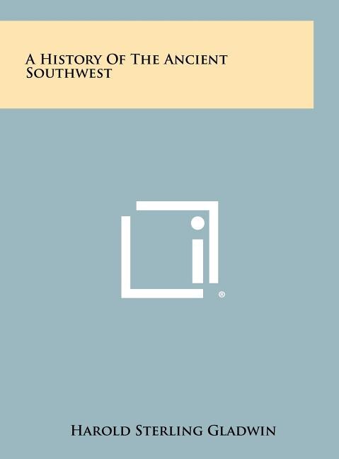 Front cover_A History Of The Ancient Southwest