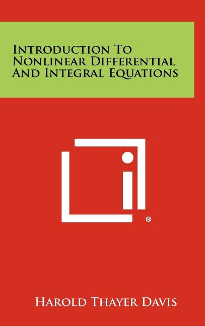 Front cover_Introduction To Nonlinear Differential And Integral Equations