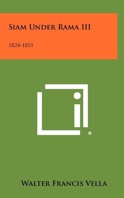 Siam Under Rama III: 1824-1851