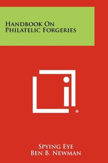 Handbook On Philatelic Forgeries