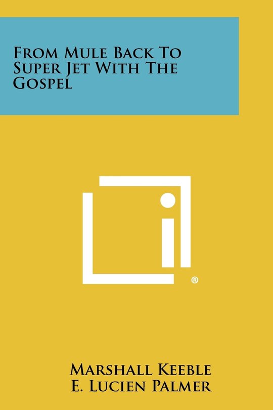 Front cover_From Mule Back To Super Jet With The Gospel