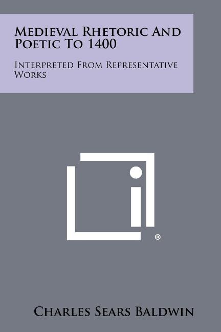Front cover_Medieval Rhetoric and Poetic to 1400