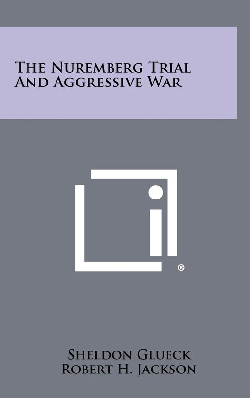 Front cover_The Nuremberg Trial and Aggressive War