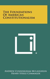 Front cover_The Foundations of American Constitutionalism