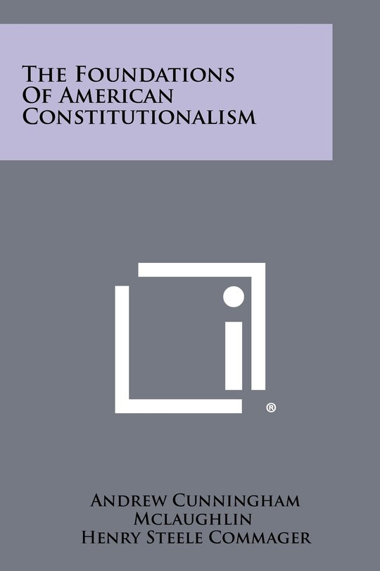 Couverture_The Foundations Of American Constitutionalism