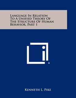 Front cover_Language In Relation To A Unified Theory Of The Structure Of Human Behavior, Part 1