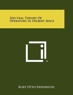 Front cover_Spectral Theory Of Operators In Hilbert Space
