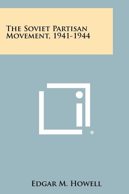 Couverture_The Soviet Partisan Movement, 1941-1944