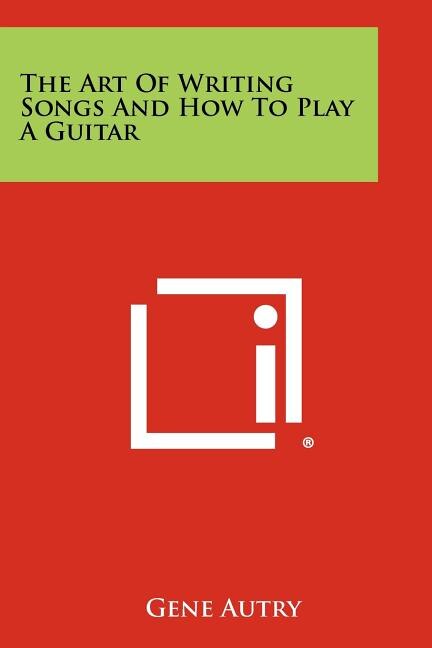 Couverture_The Art Of Writing Songs And How To Play A Guitar