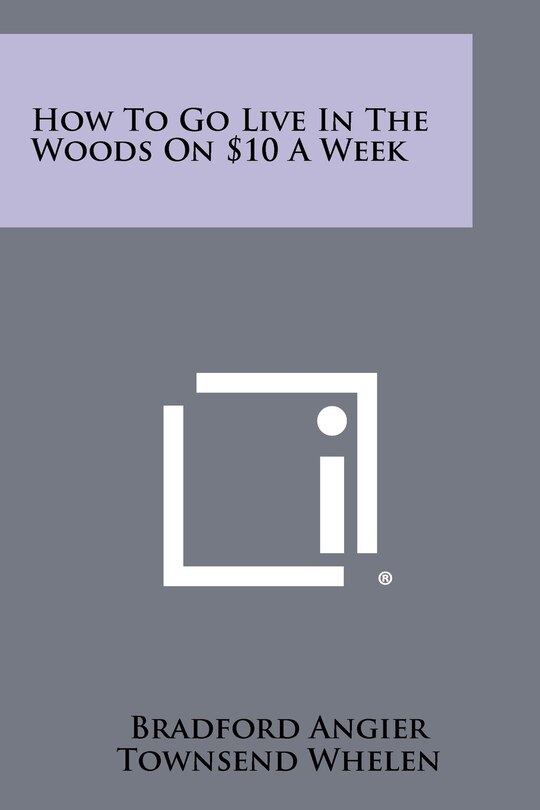 Couverture_How to Go Live in the Woods on $10 a Week